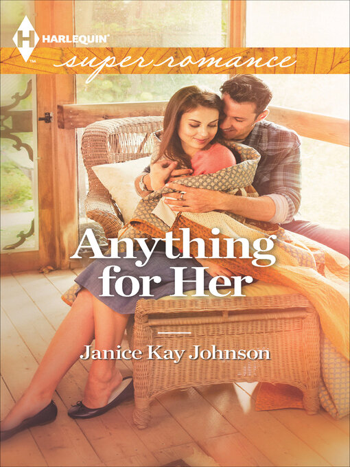 Title details for Anything for Her by Janice Kay Johnson - Available